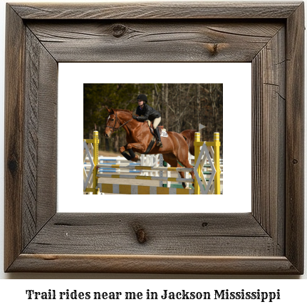 trail rides near me in Jackson, Mississippi